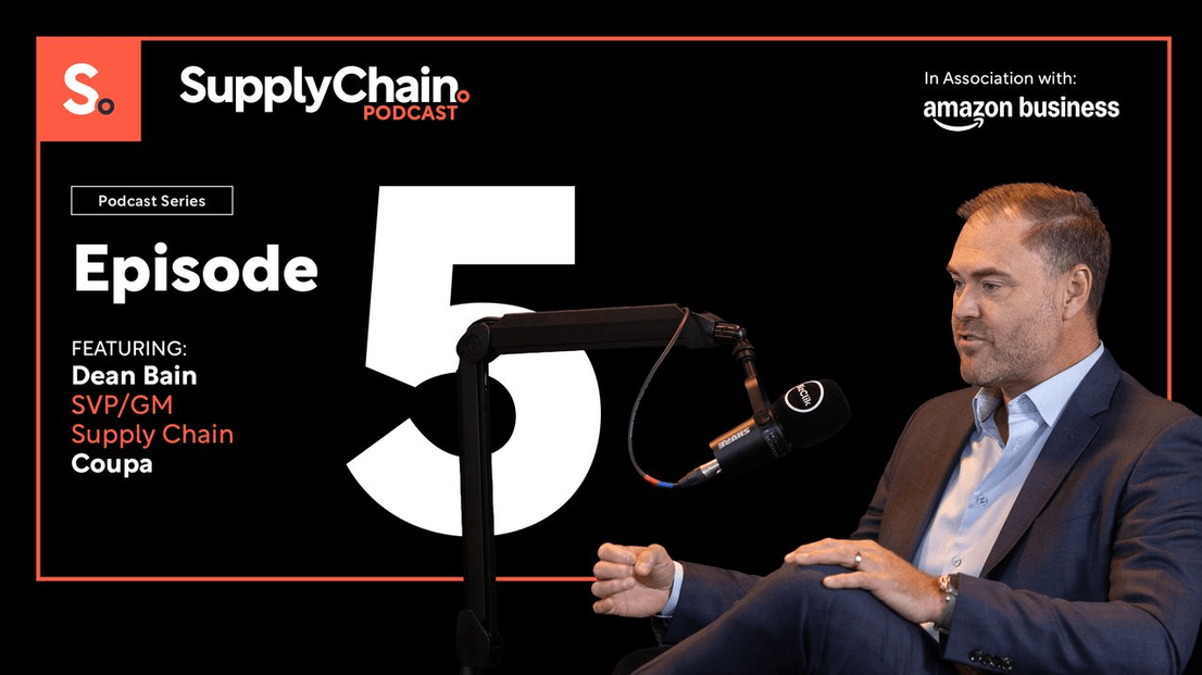 Podcast: Coupa’s Dean Bain on the Future of Supply Chain thumbnail