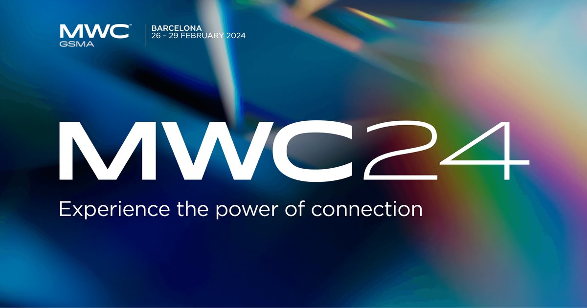 MWC バルセロナ 2024 でつながりの力を体験してください