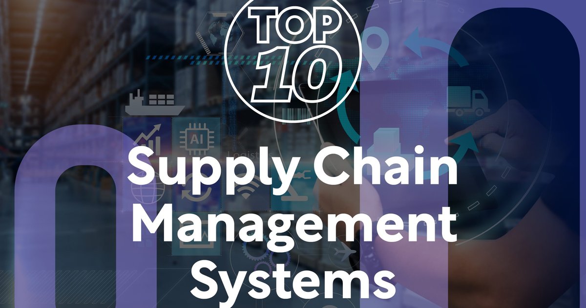 Top 10: Supply chain management systems | Supply Chain Magazine