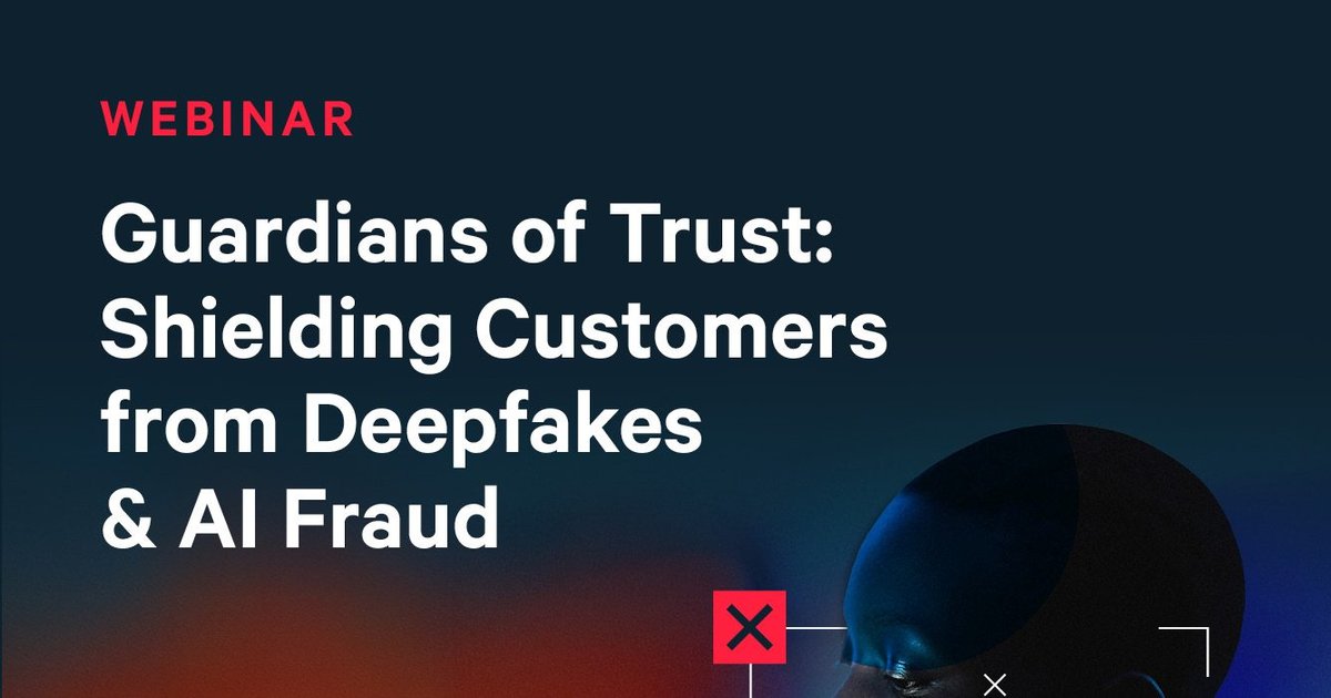 WEBINAR Shielding Customers From Deepfakes AI Fraud FinTech Magazine webinar-shielding-customers-from-deepfakes-ai-fraud-fintech-magazine