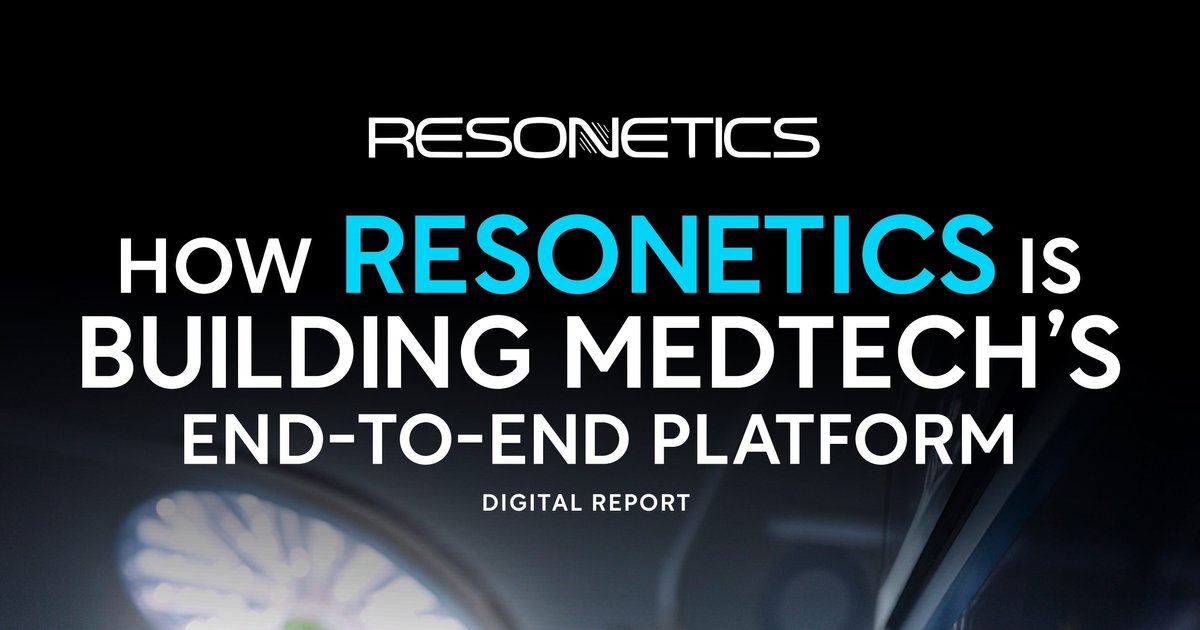 How Resonetics is Building Medtech's End-to-End Platform