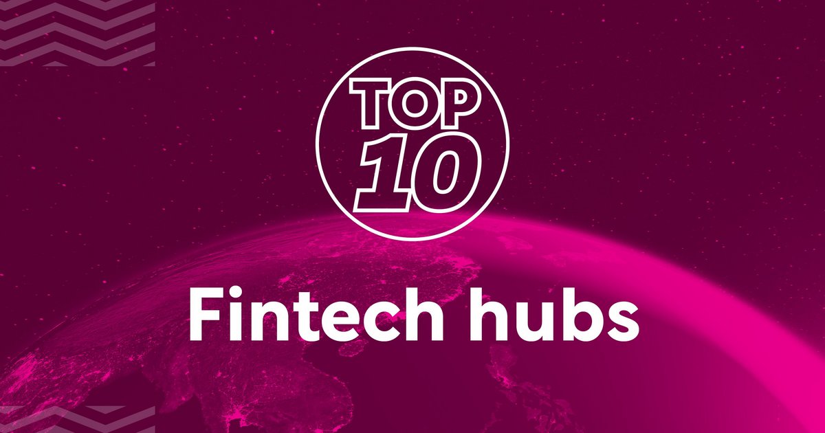 FinTech Magazine's Top 10 fintech hubs across the globe