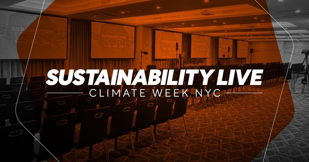 Highlights: Sustainability LIVE Climate Week NYC | Sustainability Magazine
