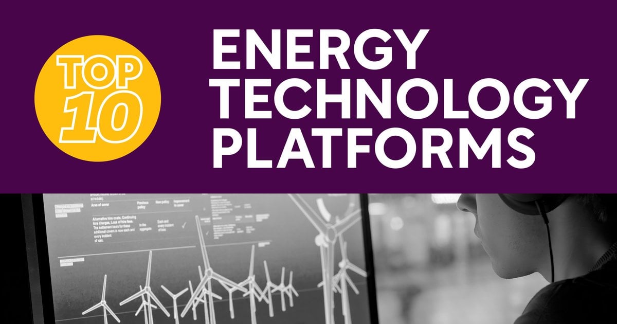 Top 10: Energy Technology Platforms