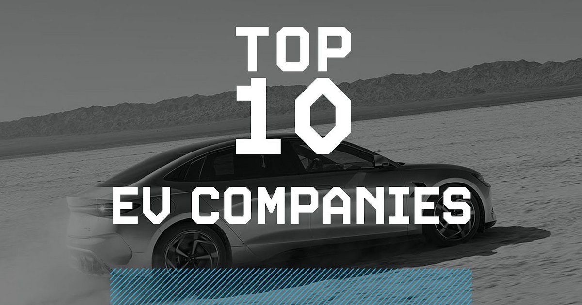 Top 10 EV Companies EV Magazine