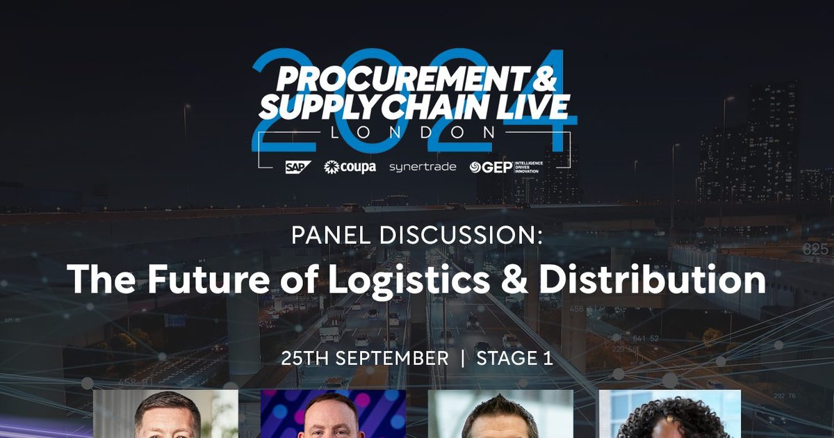 Future of Logistics & Distribution Panel at P&SC LIVE London | Supply ...