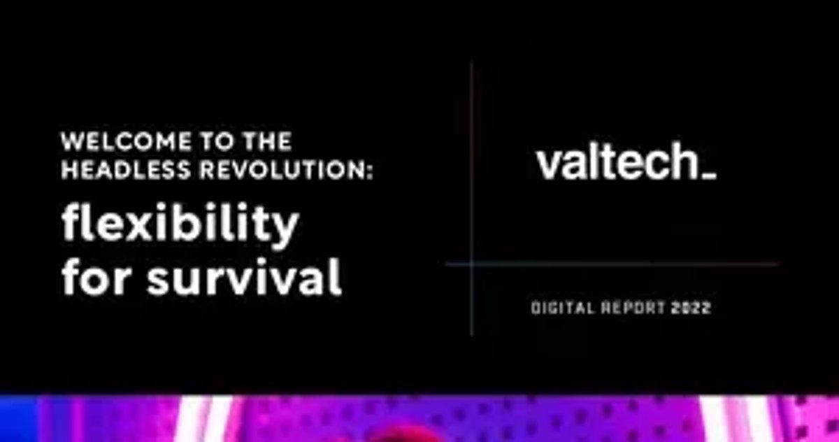 Valtech: Flexibility for survival through headless | Technology Magazine