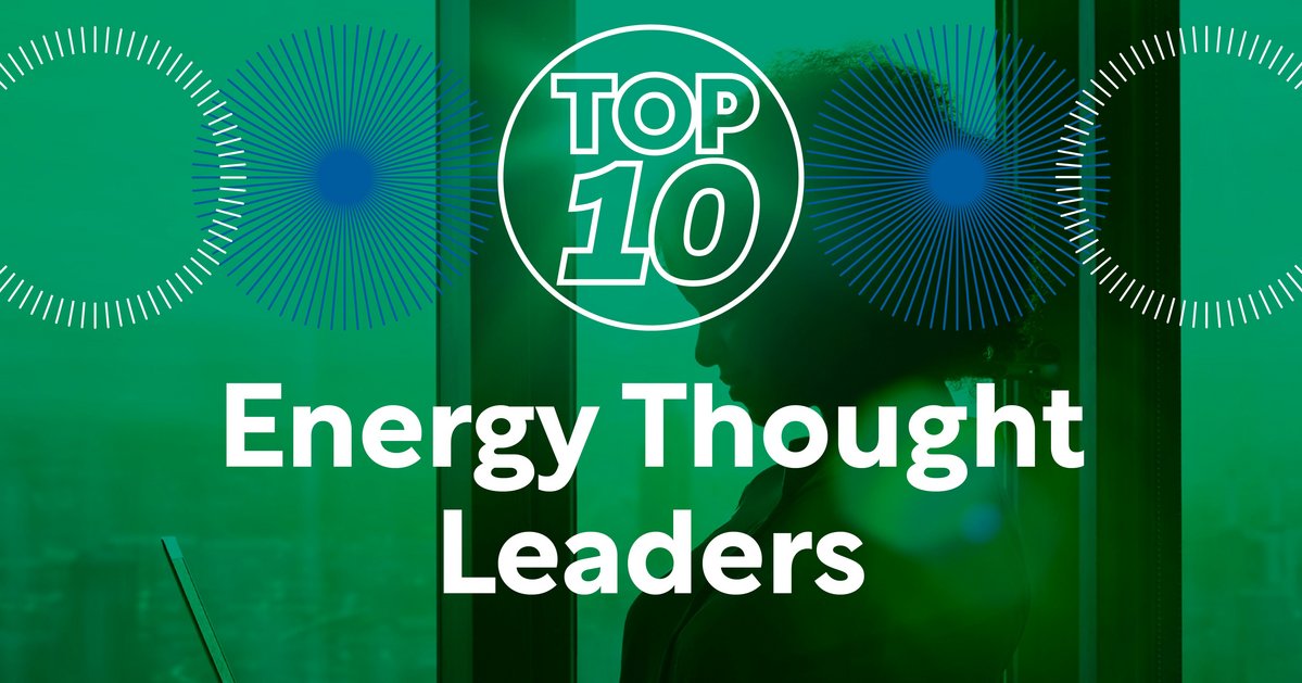 Top 10 Thought Leaders in Energy Energy Magazine