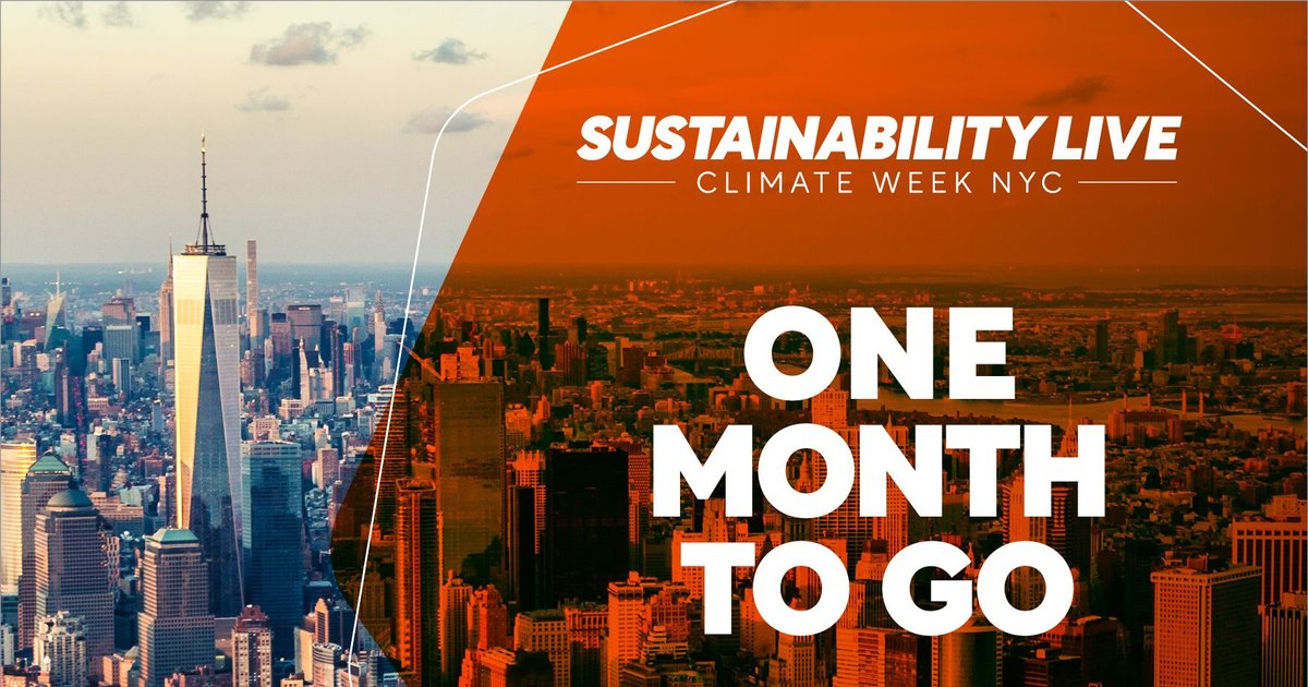 One Month until Sustainability LIVE: Climate Week NYC 2025 ...