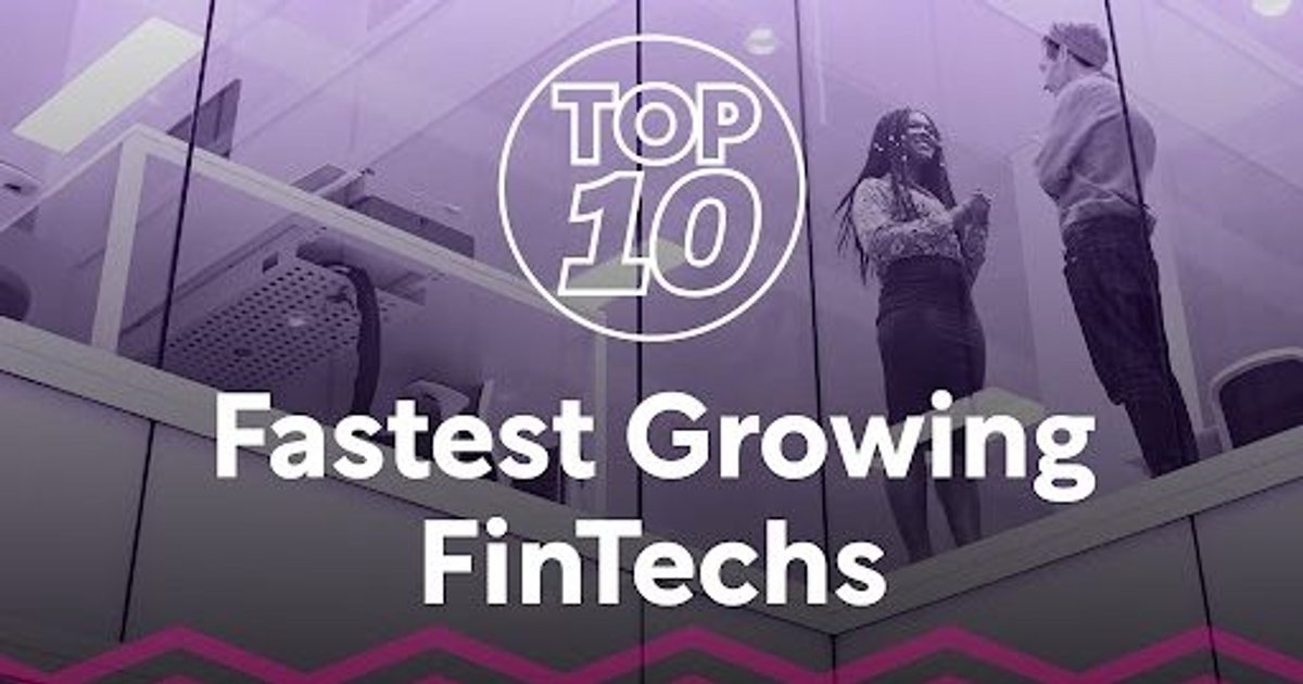 Top 10 Fintechs 2024 Global Growth Leaders FinTech Magazine