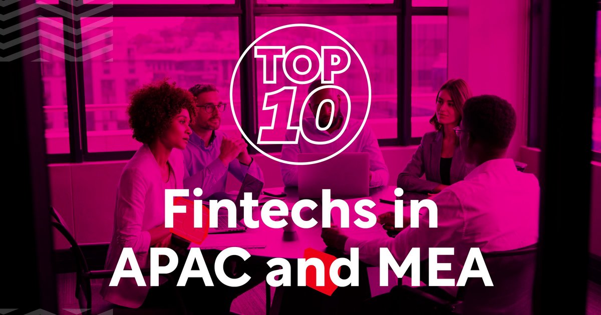 Top 10 Fintechs In APAC And MEA | FinTech Magazine