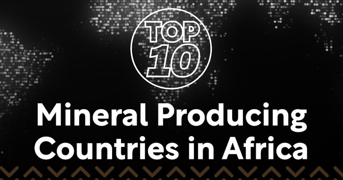 Top 10: Mineral Producing Countries in Africa | Mining Digital