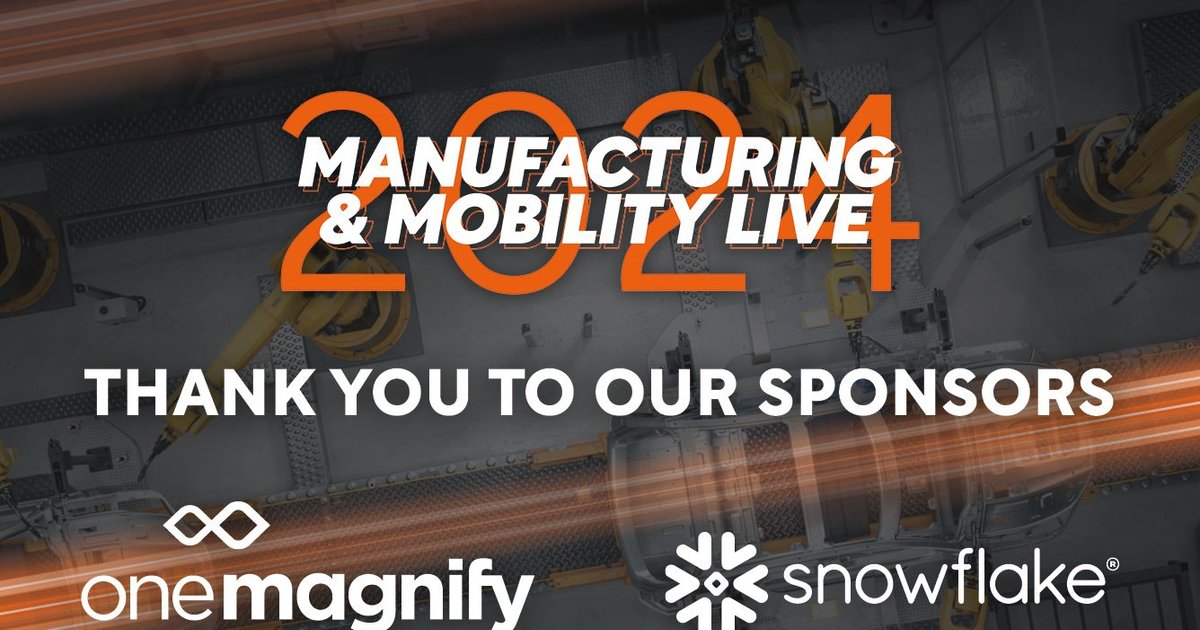 Snowflake & OneMagnify Sponsor Manufacturing & Mobility LIVE ...