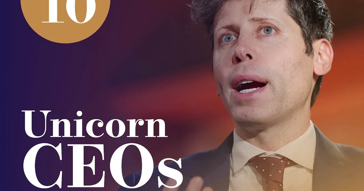 Top 10: Unicorn CEOs | Business Chief