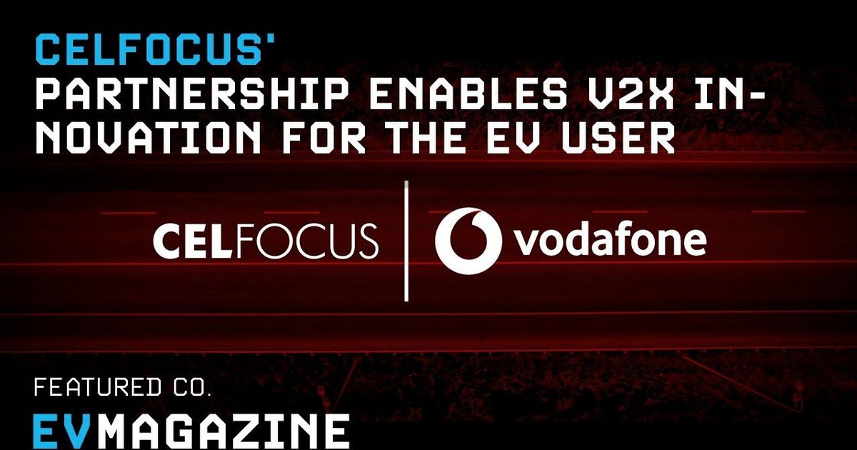 Celfocus’ partnership enables V2X innovation for the EV user | EV Magazine