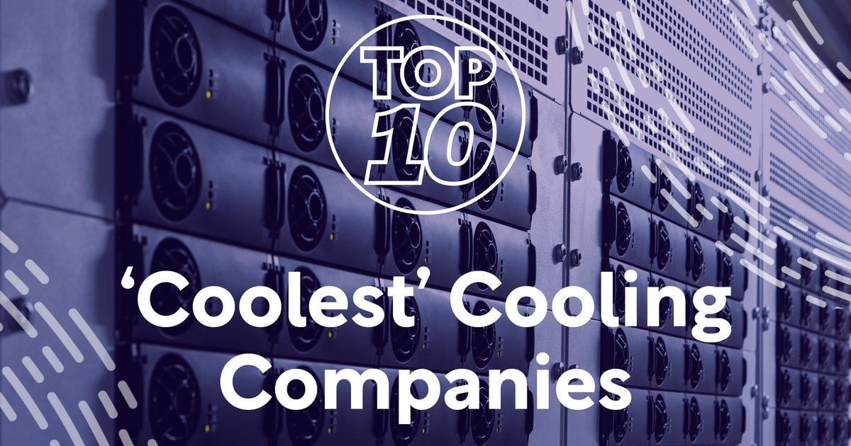Top 10 'Coolest' Cooling Companies Data Centre Magazine