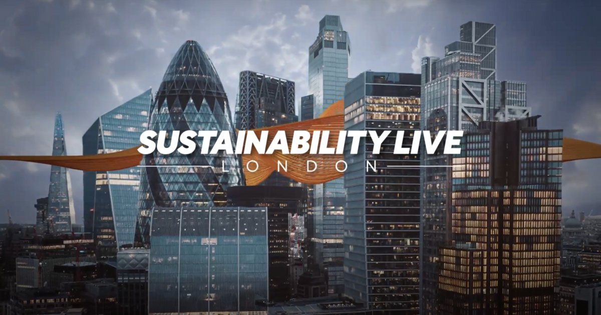 SUSTAINABILITY LIVE London is back! | Sustainability Magazine