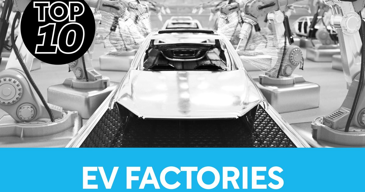 Top 10: EV Factories