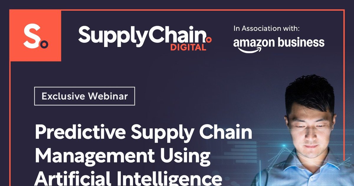 Webinar: Using AI for Predictive Supply Chain Management | Supply Chain ...
