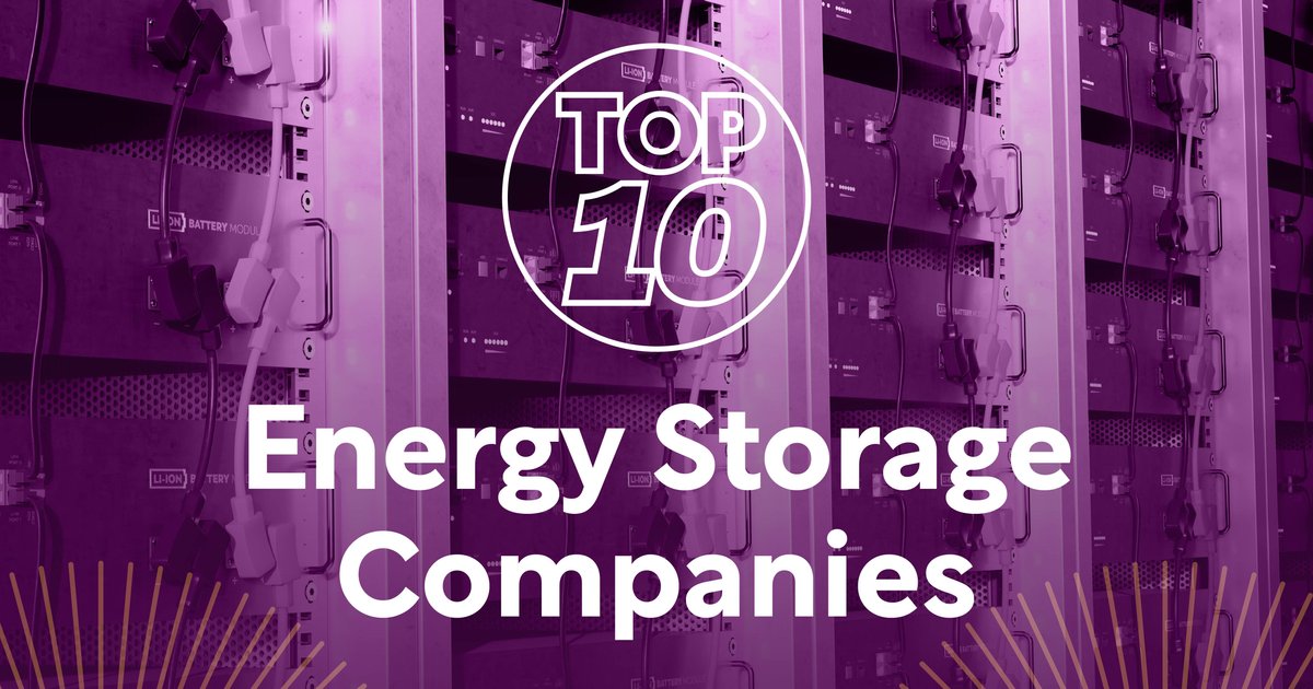 Top 10 Energy Storage Companies Energy Magazine