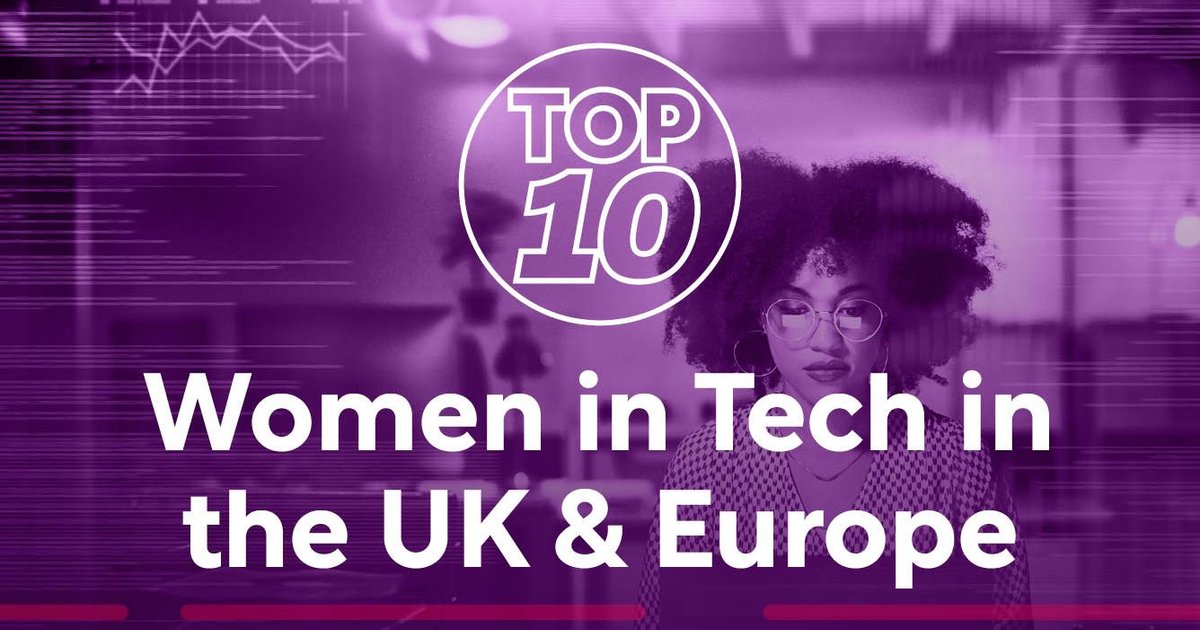 Top 10: Women in Technology in the UK & Europe