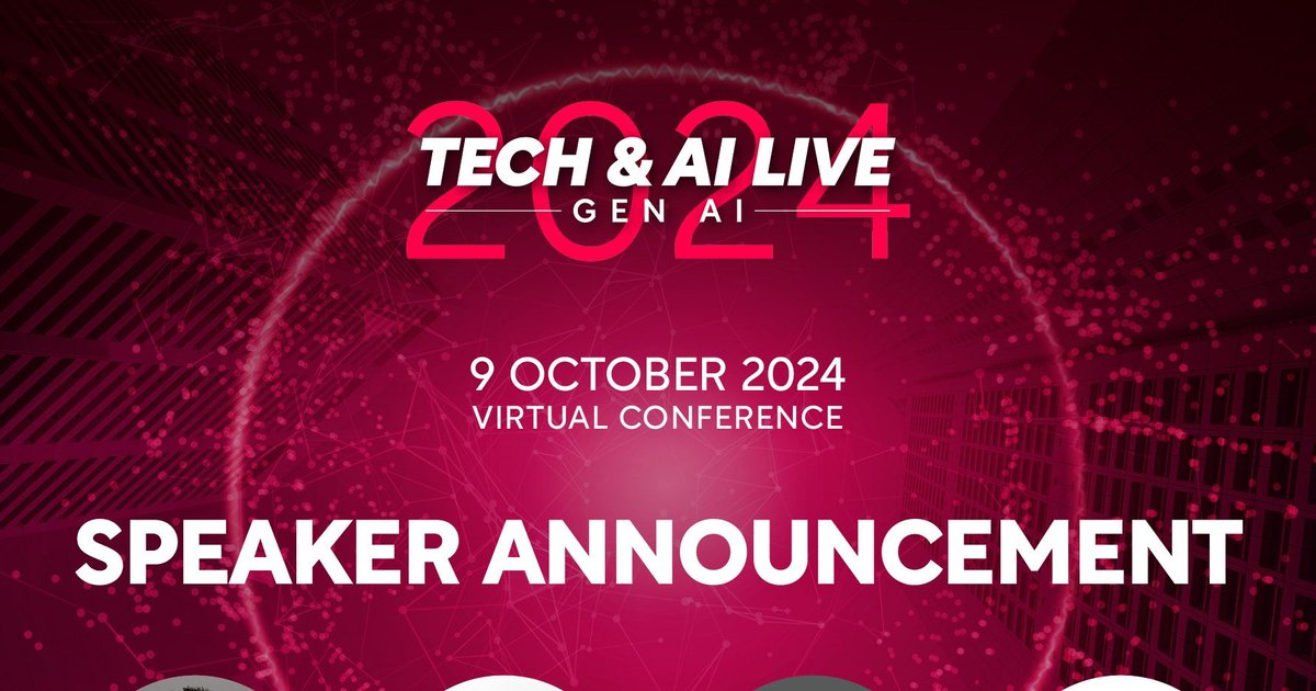 Tech & AI LIVE: Gen AI Announces Four New Speakers | Technology Magazine
