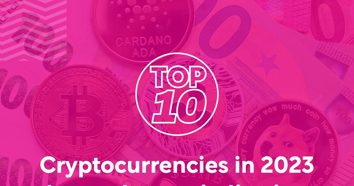 Top 10 cryptocurrencies in 2023 by market capitalisation | FinTech Magazine