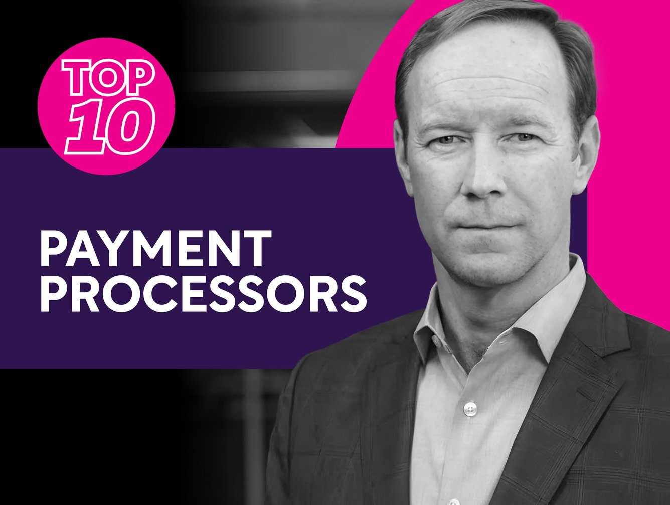 Top 10: Payment Processors | FinTech Magazine