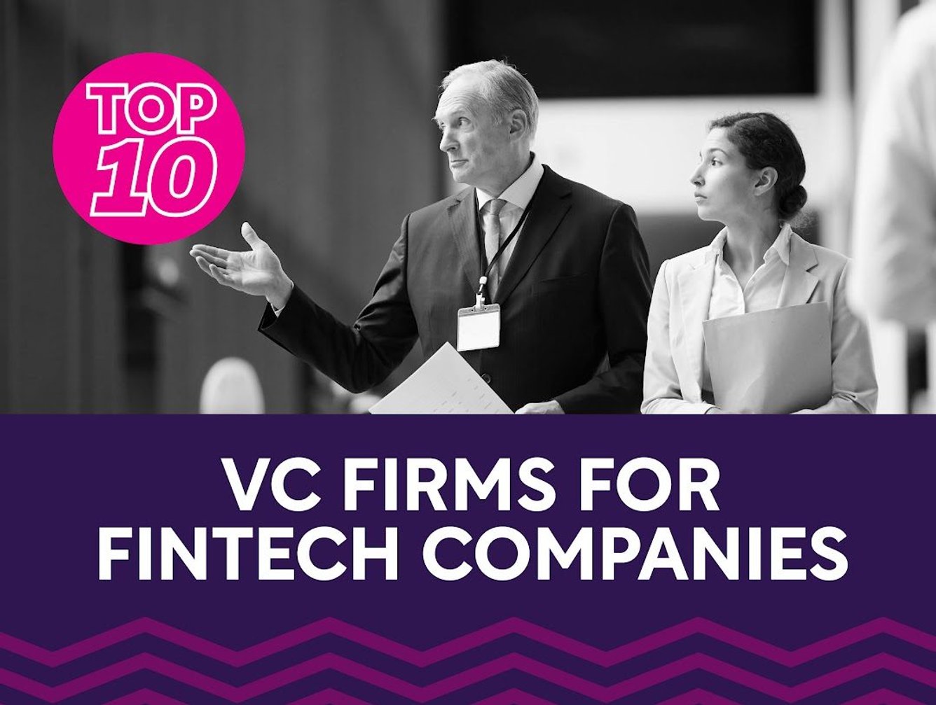 Top 10: VC Firms for Fintech Startups | FinTech Magazine