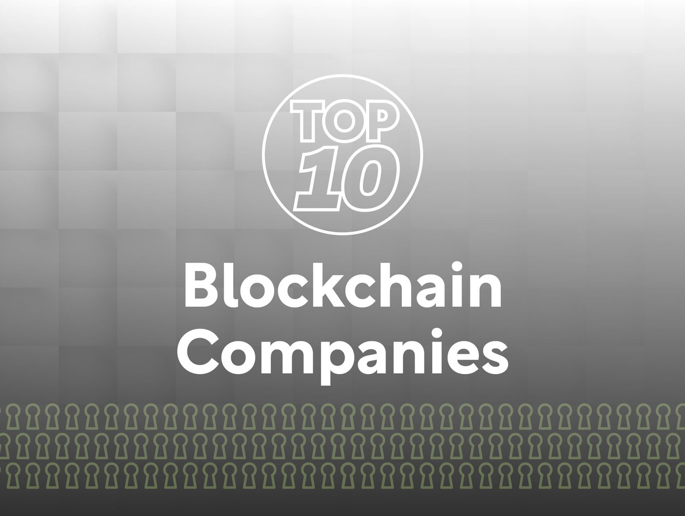 Top 10 Blockchain Companies | Cyber Magazine