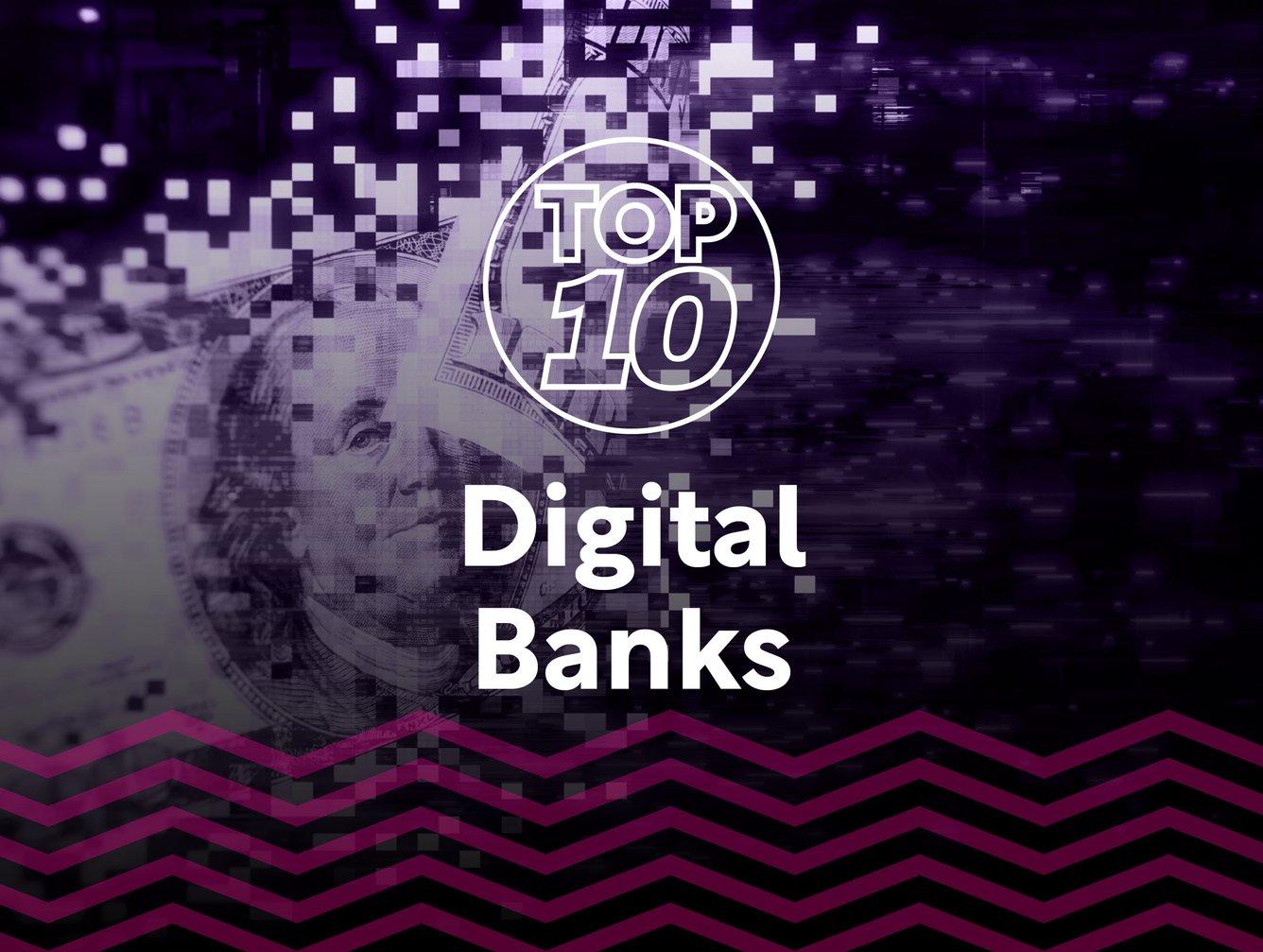 Top 10: Digital Banks | FinTech Magazine