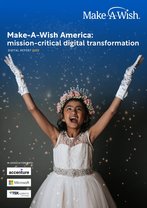 Make-A-Wish America: mission-critical digital transformation
