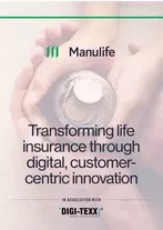 How Manulife is using innovative technology to transform the customer journey and customer experience.
