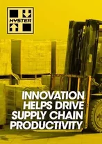 Hyster Company innovation helps drive supply chain productivity