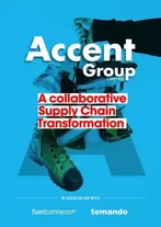 The digital strategy behind Accent Group’s supply chain transformation