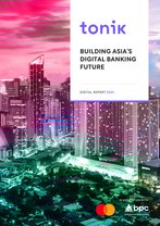 Tonik: Building Asia’s digital banking future