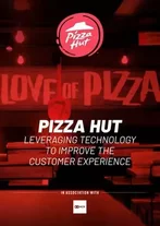 Pizza Hut is leveraging technology to enhance its customers’ experience in APAC