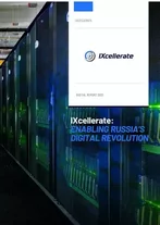 IXcellerate: Data centres enabling Russia's digital revolution