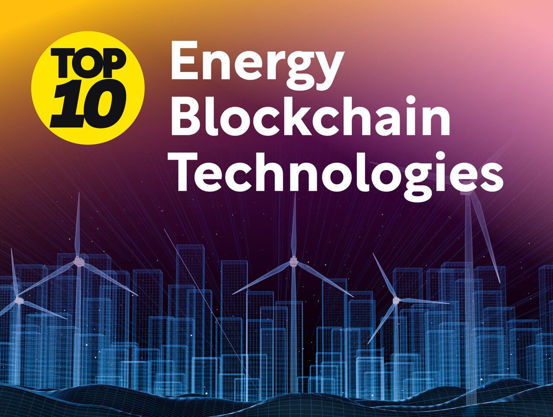 Top 10: Energy Blockchain Technologies | Energy Magazine
