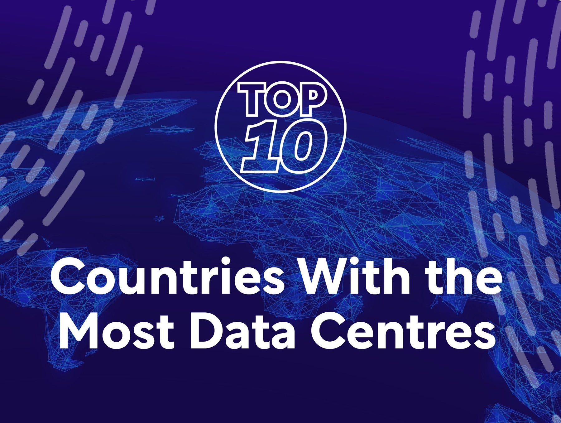 Top 10: Countries with the Most Data Centres | Data Centre Magazine