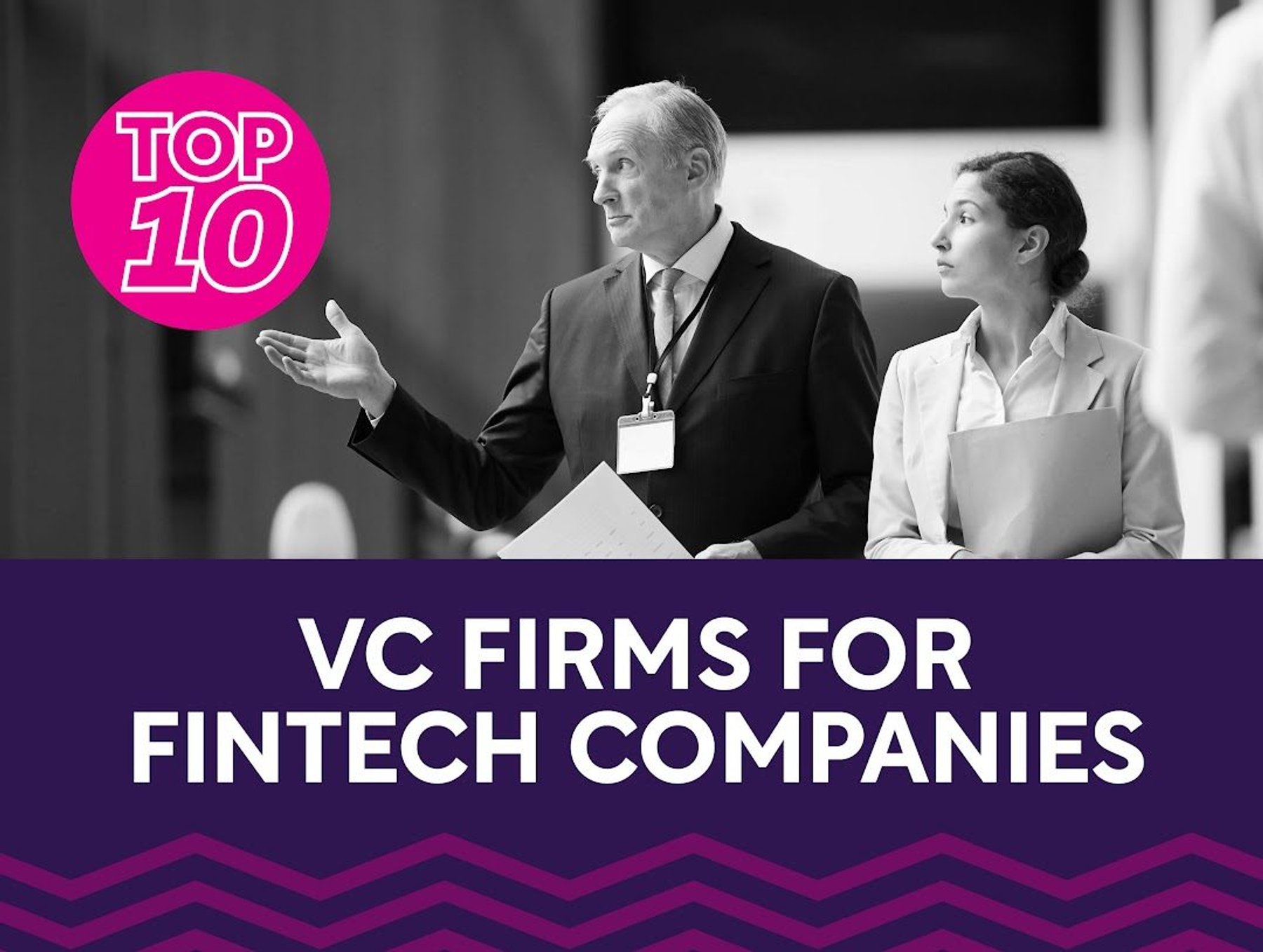 Top 10: VC Firms for Fintech Startups | FinTech Magazine