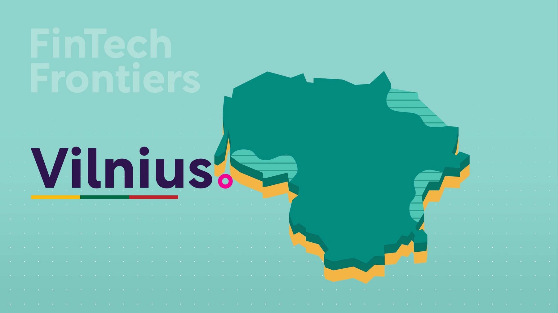 Fintech Frontiers: Vilnius ir Lietuvos Fintech bumas