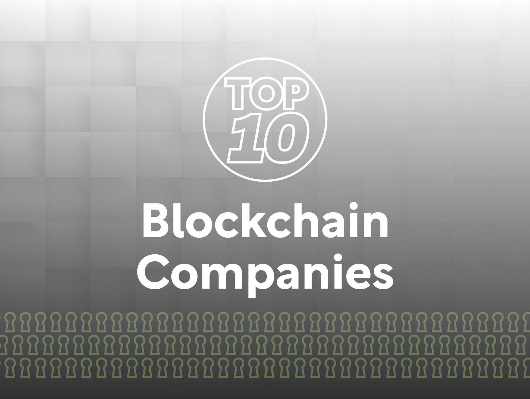Top 10 Blockchain Companies | Cyber Magazine