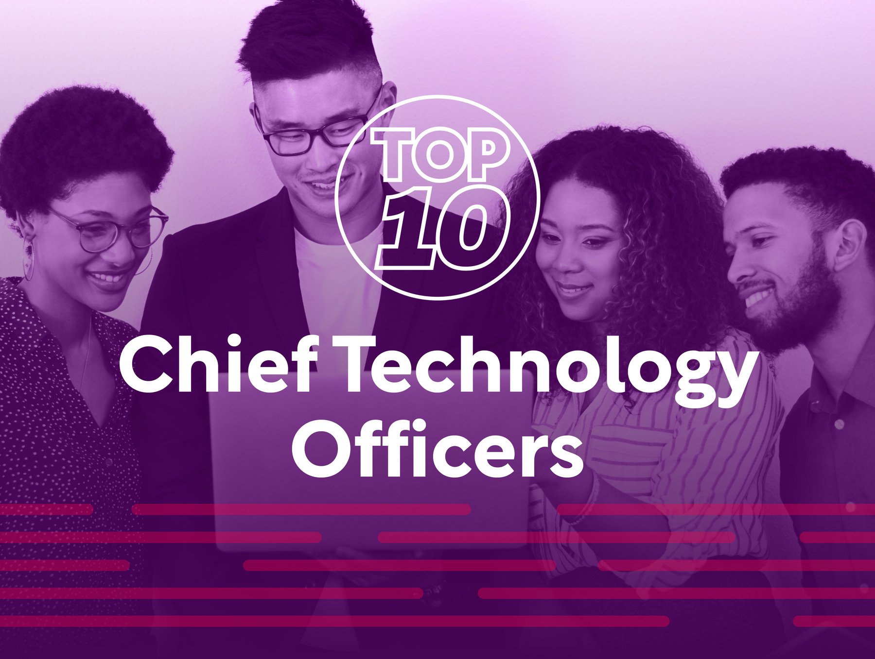 Top 10 Most Innovative CTOs to Watch in 2022 | Entrepreneur