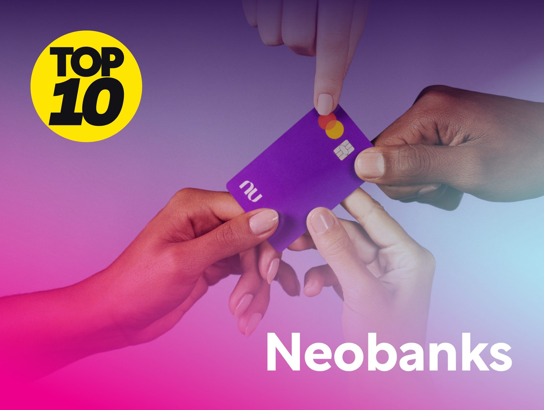 Top 10: Neobanks from Across the World | FinTech Magazine