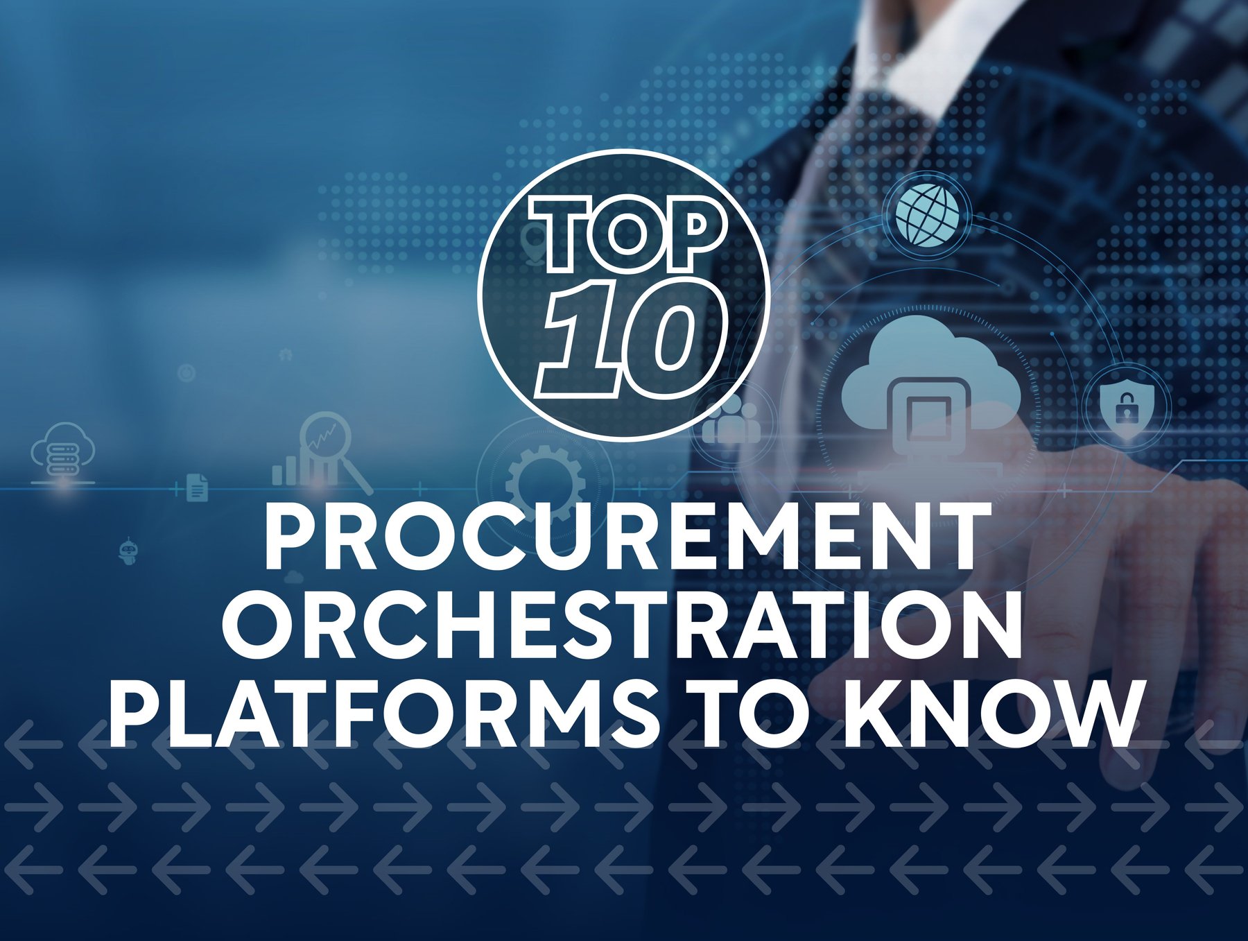 Top 10: Procurement Orchestration Platforms | Procurement Magazine