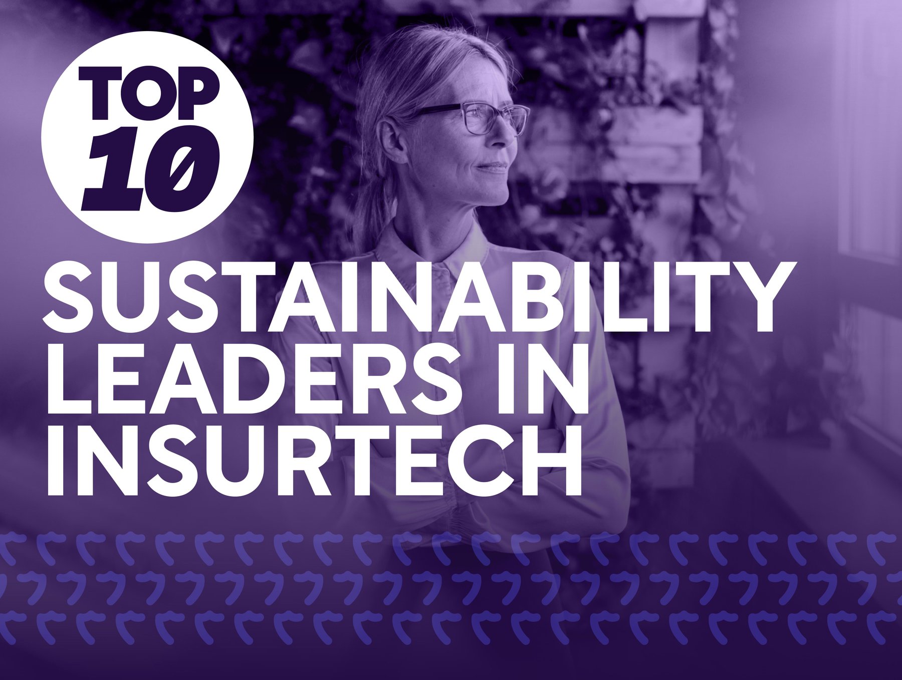 Top 10: Sustainability Leaders in InsurTech | InsurTech Digital