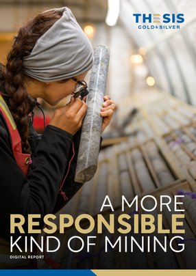 Thesis Gold & Silver: A More Responsible Kind of Mining