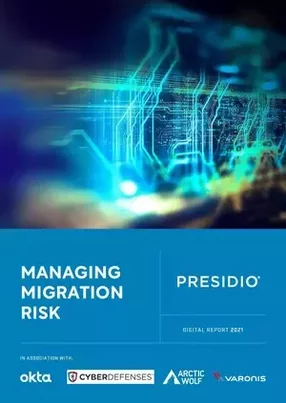 Presidio: managing migration risk
