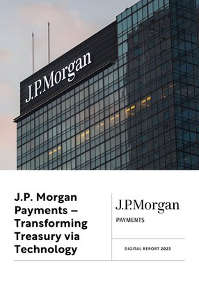 J.P. Morgan Payments – Transforming Treasury via Technology
